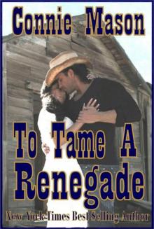 To Tame a Renegade Read online