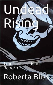 Undead Rising- Transcendendence Reborn Read online