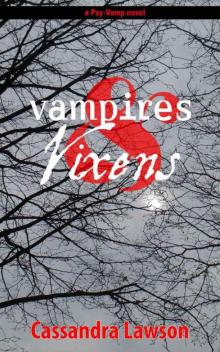 Vampires and Vixens (Psy-Vamp) Read online