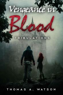 Vengeance in Blood (Book 2): Tribulations Read online