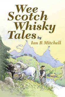 Wee Scotch Whisky Tales Read online