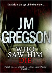 Who Saw Him Die? (Inspector Peach Series Book 1)