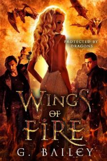 Wings of Fire (Protected by Dragons Book 2)