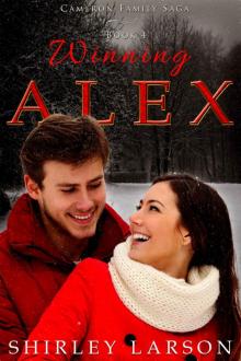 Winning Alex: The Cameron Family Saga Read online