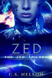 Zed (The Zed Trilogy Book 1) Read online