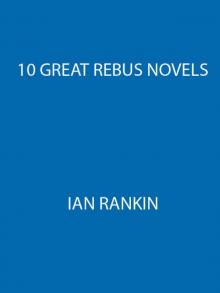 10 Great Rebus Novels (John Rebus)