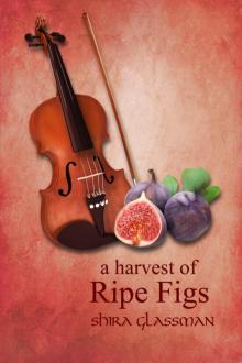 A Harvest of Ripe Figs Read online