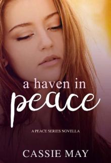 A Haven in Peace: A Peace Series Novella
