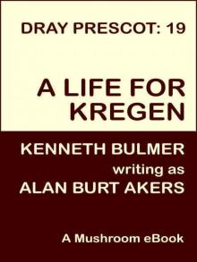A Life for Kregen [Dray Prescot #19] Read online