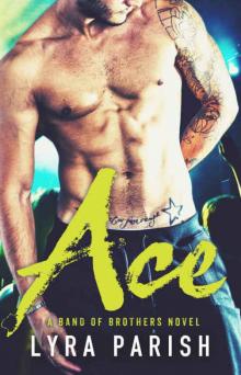 Ace (Band of Brothers #1) Read online