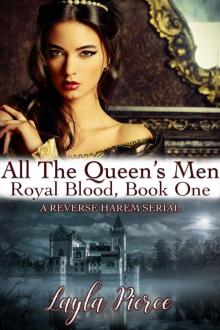 All The Queen's Men: A Reverse Harem Novella (Royal Blood Book 1) Read online