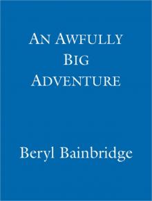 An Awfully Big Adventure Read online