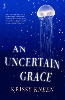 An Uncertain Grace Read online