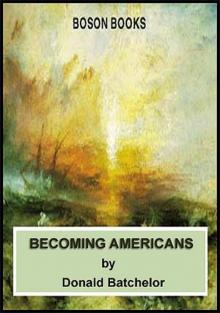 Becoming Americans Read online