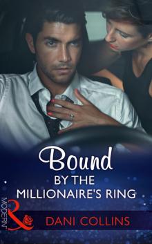 Bound by the Millionaire's Ring Read online