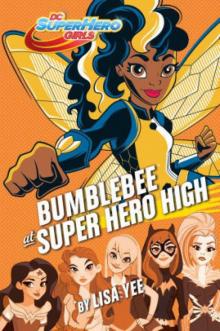Bumblebee at Super Hero High Read online
