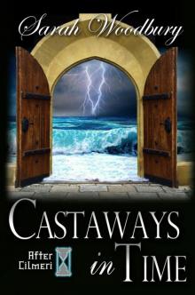 Castaways in Time (The After Cilmeri Series) Read online