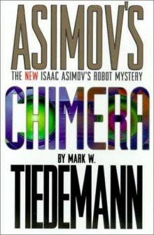 Chimera (isaac asimov's robot mystery) Read online