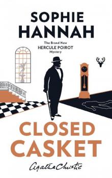 Closed Casket: The New Hercule Poirot Mystery (Hercule Poirot Mystery 2) Read online