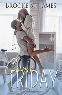 Come Friday (Bishop Family Book 8) Read online