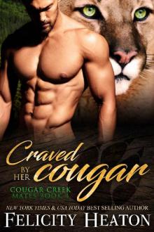 Craved by her Cougar (Cougar Creek Mates Shifter Romance Series Book 4) Read online