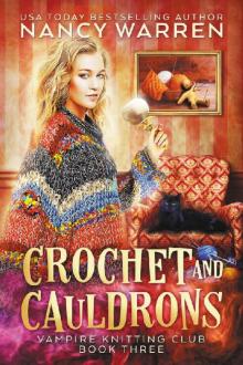 Crochet and Cauldrons: A paranormal cozy mystery (Vampire Knitting Club Book 3) Read online