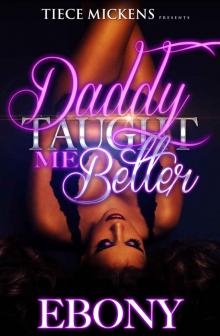 Daddy Taught Me Better Read online