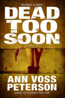 Dead Too Soon: A Thriller (Val Ryker series Book 3) Read online