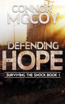 Defending Hope: An EMP Survival Story (Surviving The Shock Book 1) Read online