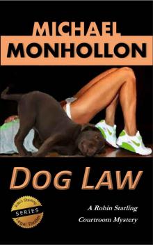 Dog Law (A Robin Starling Courtroom Mystery) Read online