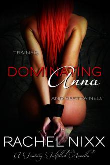 Dominating Anna: A Fantasy Fulfilled Novella