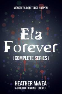Ela: Forever (Waking Forever) Read online