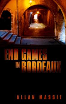 End Games in Bordeaux Read online