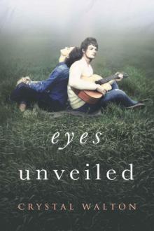 Eyes Unveiled Read online