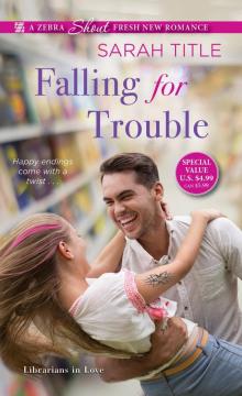 Falling for Trouble Read online