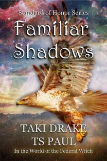 Familiar Shadows: A tale from the Federal Witch Universe (Standard of Honor)