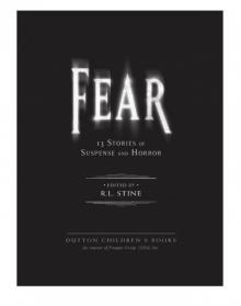 Fear: 13 Stories of Suspense and Horror Read online