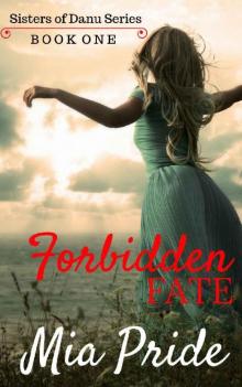 Forbidden Fate (Sisters of Danu Book 1) Read online