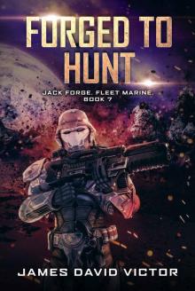 Forged to Hunt Read online