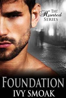 Foundation (The Hunted Series Book 5) Read online