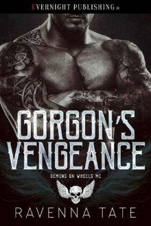Gorgon's Vengeance (Demons on Wheels MC Book 2) Read online