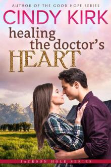 Healing the Doctor’s Heart Read online