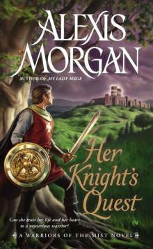 Her Knight's Quest: A Warriors of the Mist Novel Read online