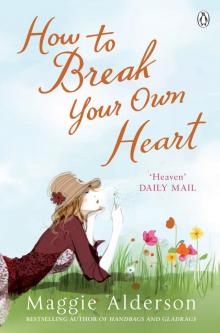 How to Break Your Own Heart Read online