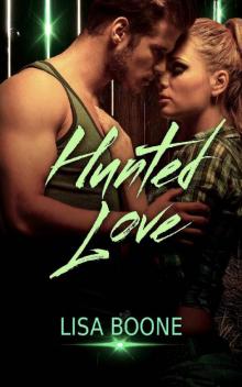 Hunted Love (A Dangerous Kind of Love Book 2)