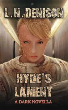 Hyde's Lament: A Dark Novella (Only The Few Book 2) Read online