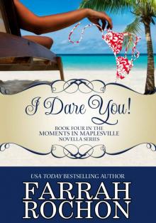 I Dare You! (Moments in Maplesville Book 4) Read online