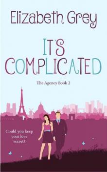 It's Complicated (The Agency Book 2) Read online