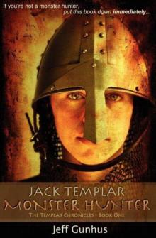 Jack Templar Monster Hunter Read online