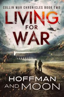 Living for War: The Collin War Chronicles Read online